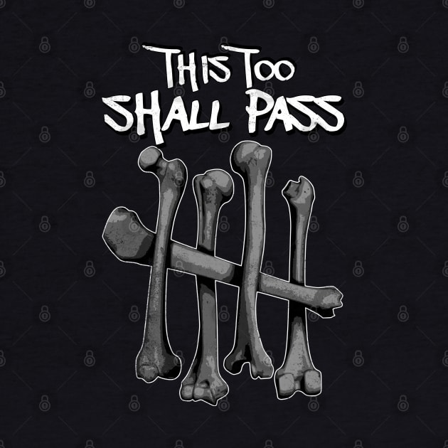 This too shall pass by alcoshirts